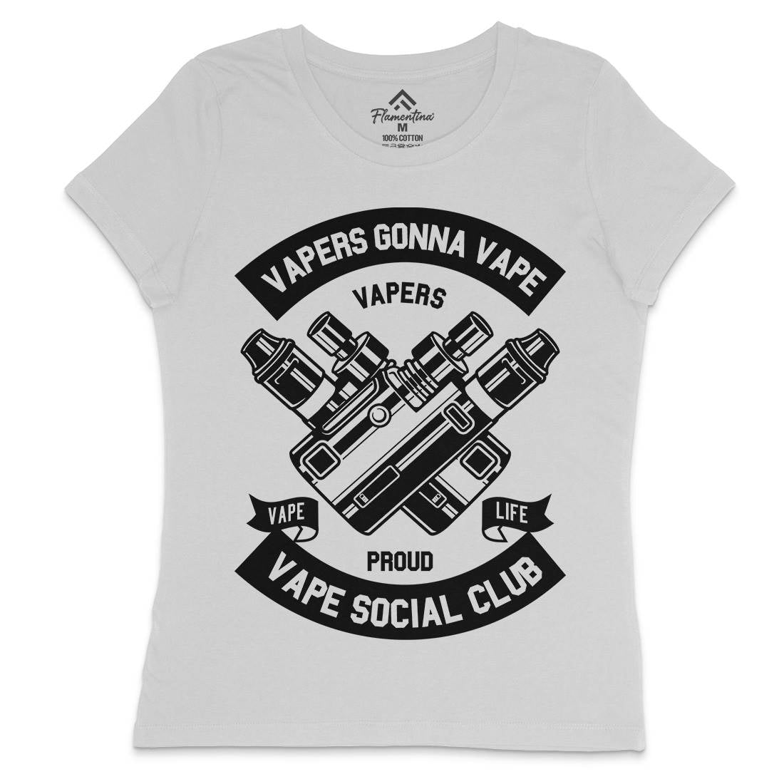 Vapers Gonna Vape Womens Crew Neck T-Shirt Drugs B663