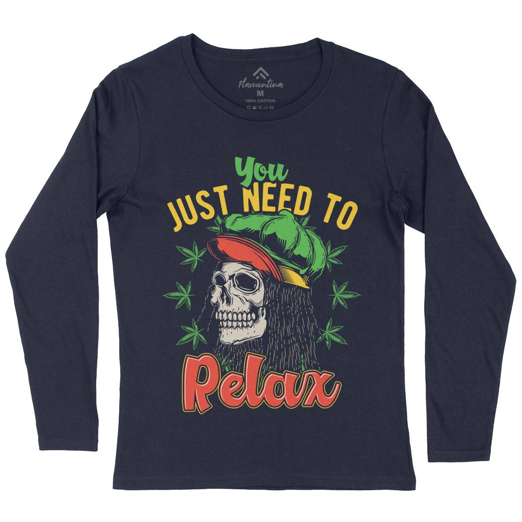 Need To Relax Womens Long Sleeve T-Shirt Drugs B804
