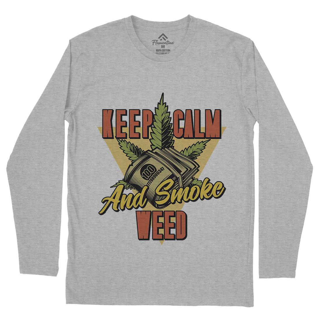 Keep Calm Mens Long Sleeve T-Shirt Drugs B808