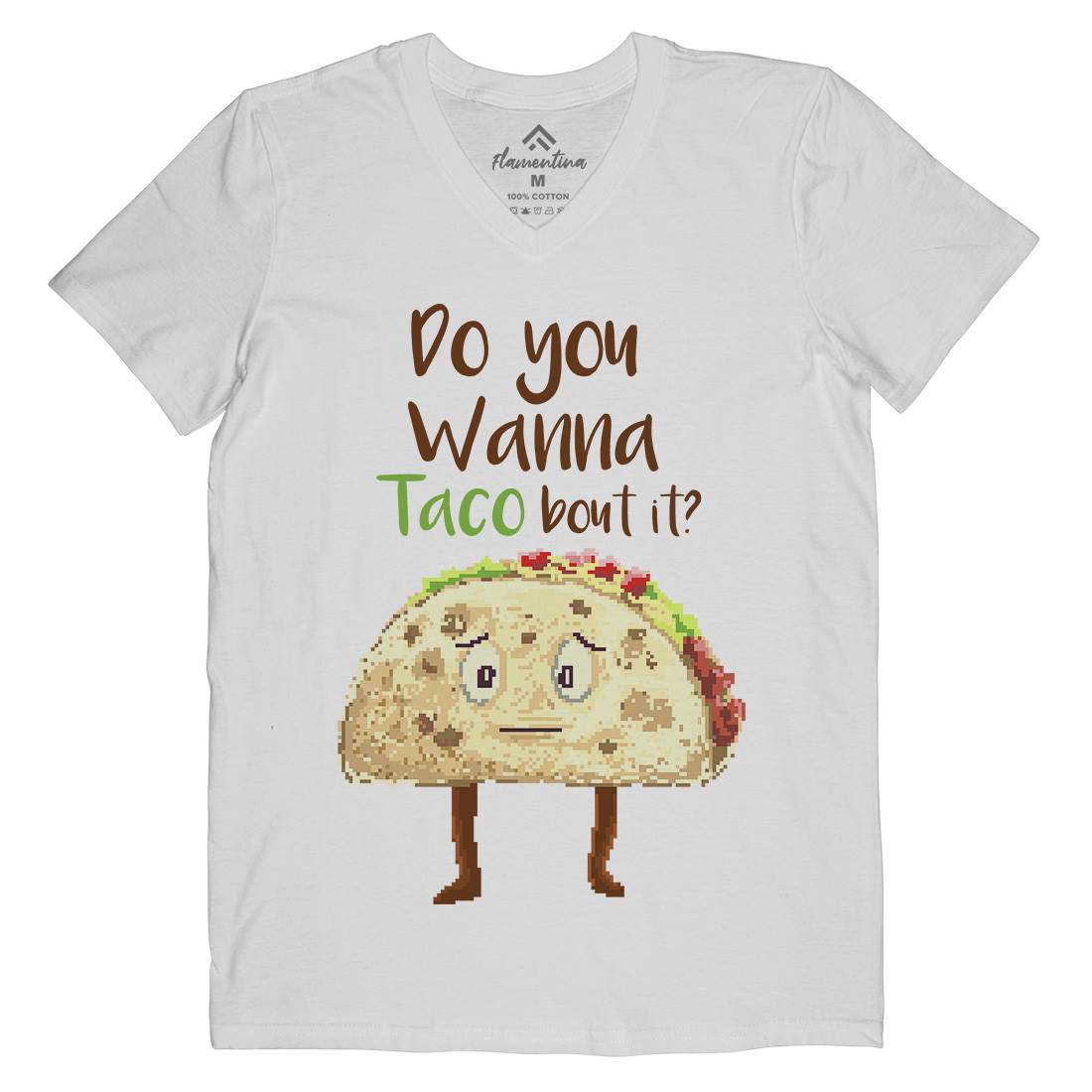 Do You Wanna Taco Bout It Mens Organic V-Neck T-Shirt Food B894