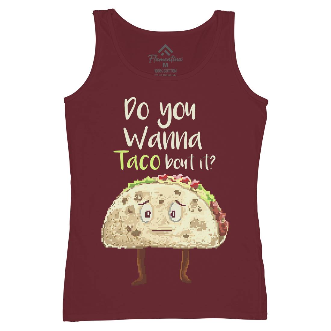 Do You Wanna Taco Bout It Womens Organic Tank Top Vest Food B894