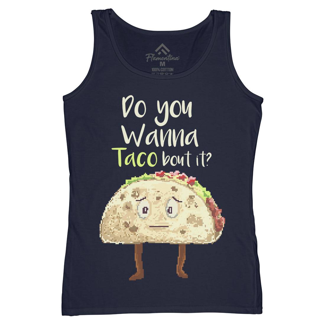 Do You Wanna Taco Bout It Womens Organic Tank Top Vest Food B894