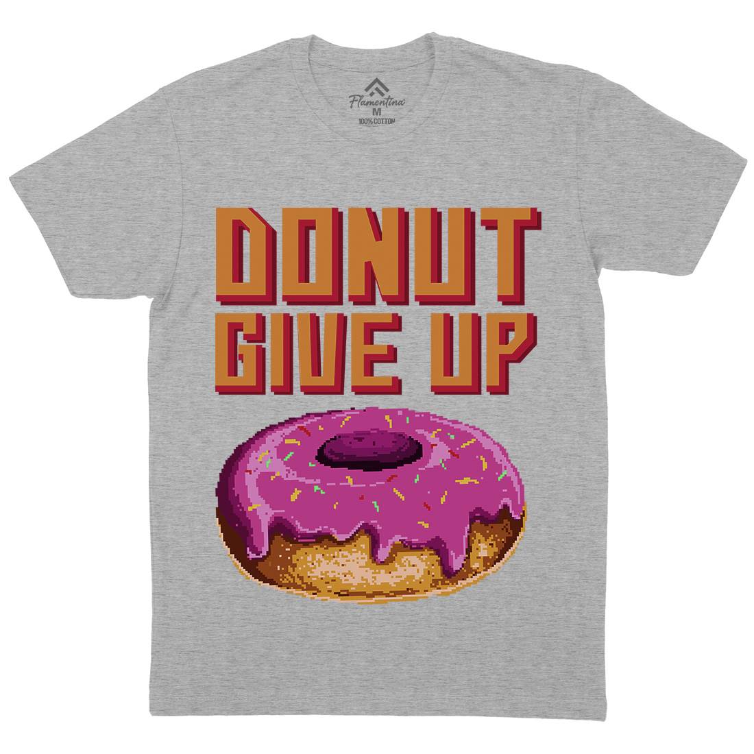 Donut Give Up Mens Organic Crew Neck T-Shirt Food B895
