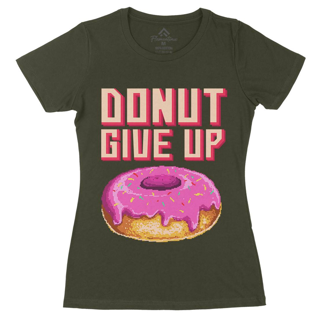 Donut Give Up Womens Organic Crew Neck T-Shirt Food B895