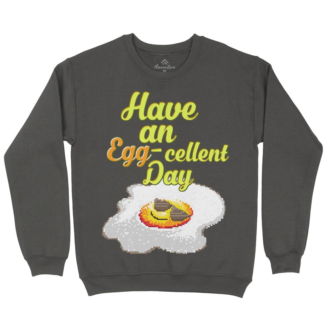 Have An Eggcellent Day Mens Crew Neck Sweatshirt Food B911