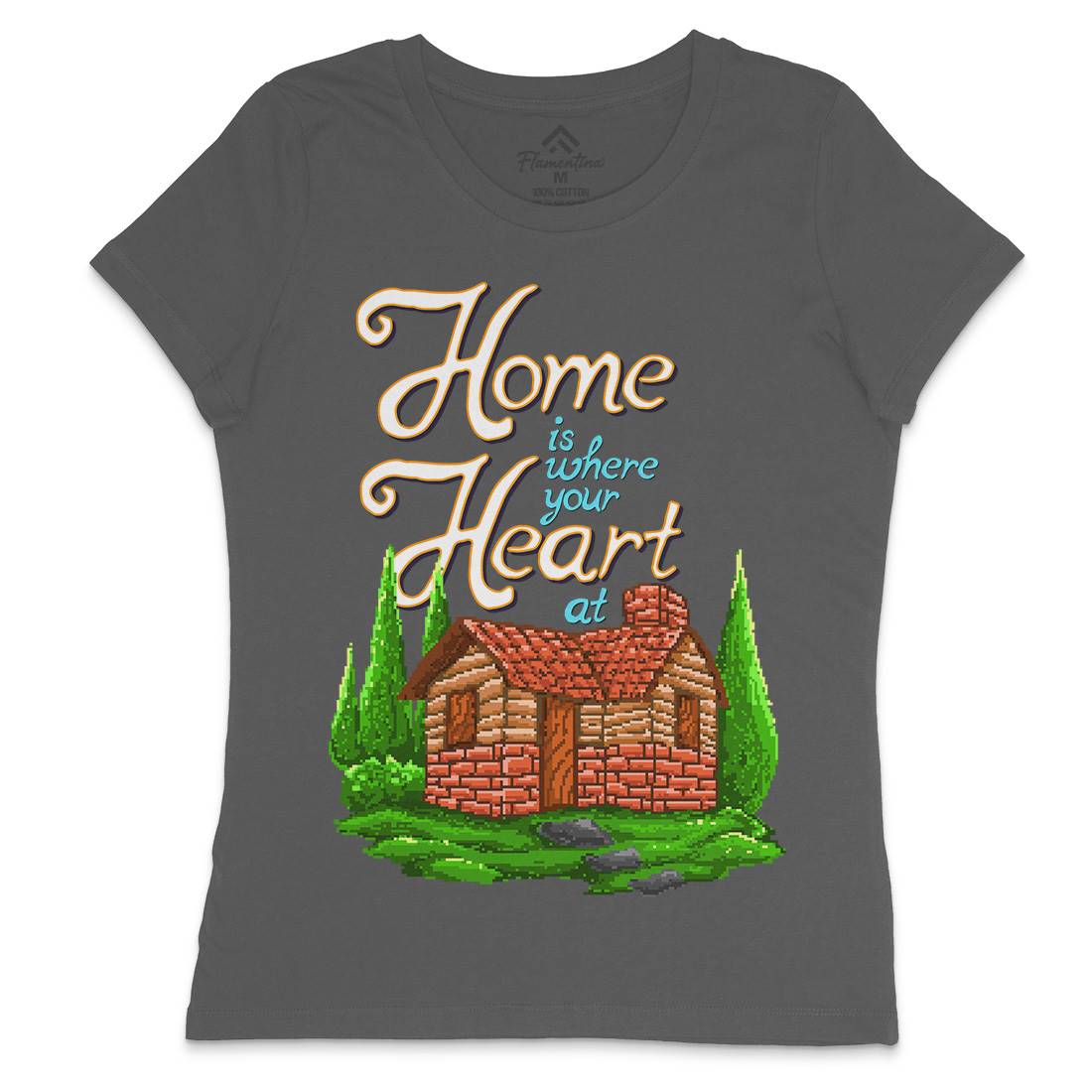 House Is Where Your Heart At Womens Crew Neck T-Shirt Nature B912