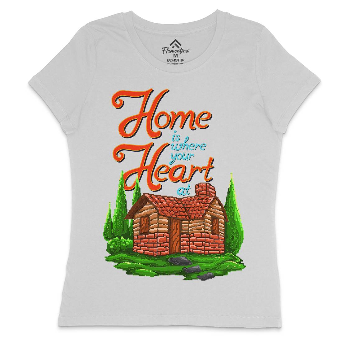 House Is Where Your Heart At Womens Crew Neck T-Shirt Nature B912