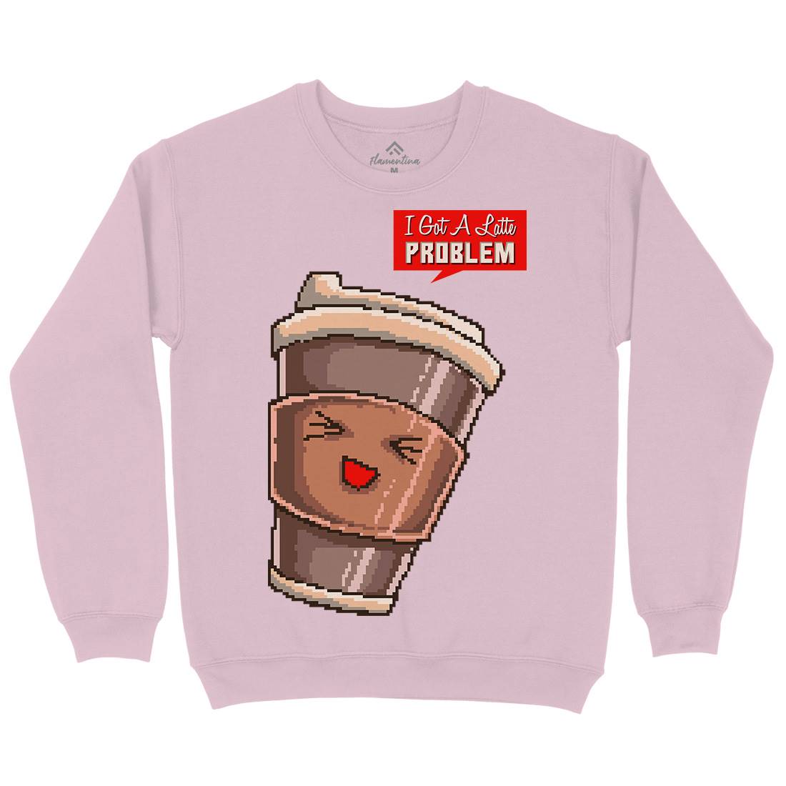 I Got A Latte Problem Kids Crew Neck Sweatshirt Drinks B914