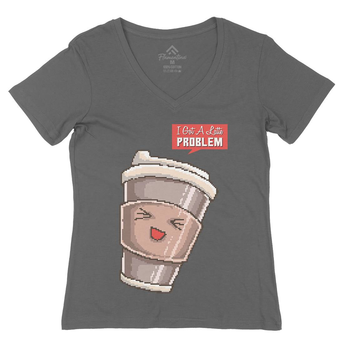 I Got A Latte Problem Womens Organic V-Neck T-Shirt Drinks B914