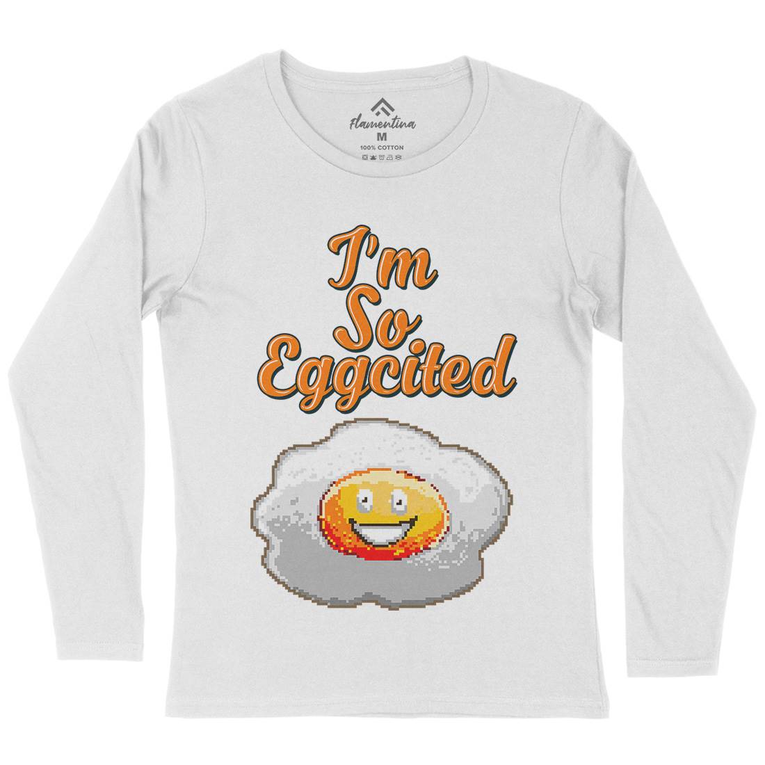 I&#39;M So Eggcited Womens Long Sleeve T-Shirt Food B917