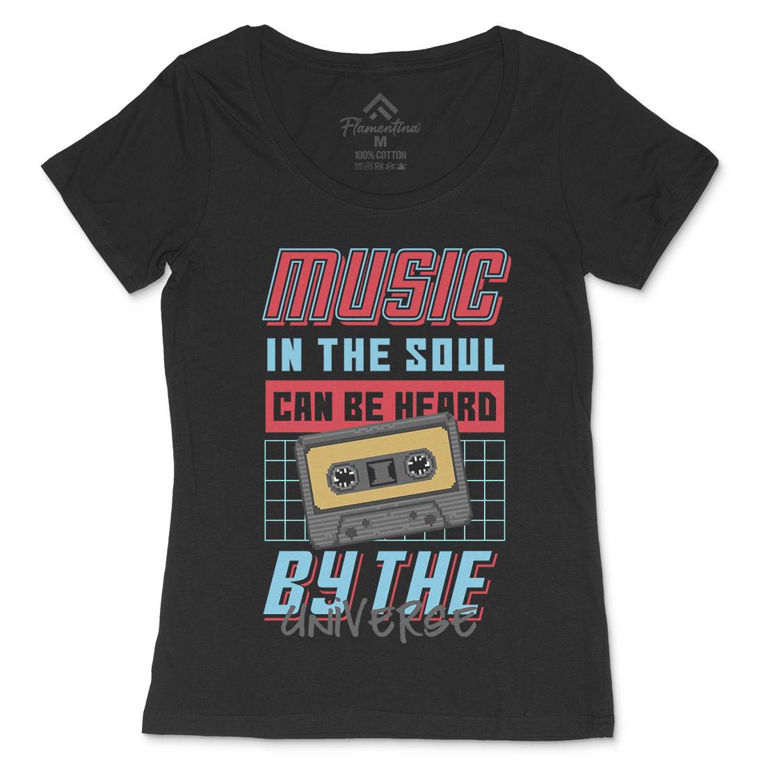 In The Soul Can Be Heard By The Universe Womens Scoop Neck T-Shirt Music B935