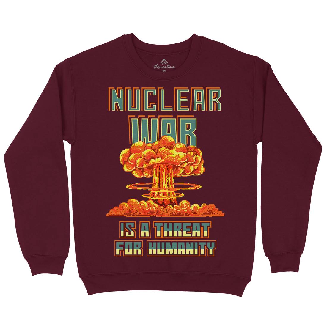 Nuclear War Is A Threat For Humanity Mens Crew Neck Sweatshirt Army B941