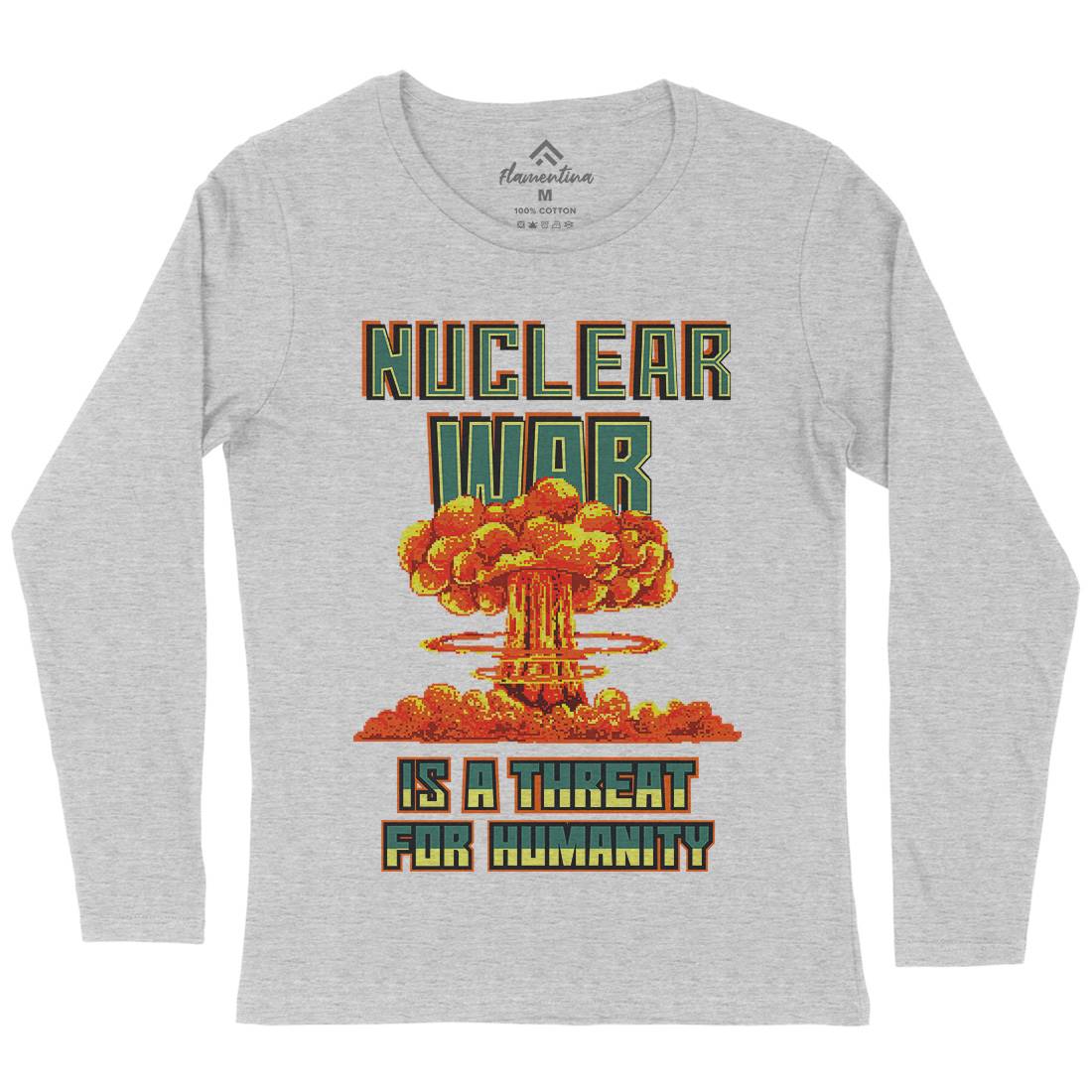 Nuclear War Is A Threat For Humanity Womens Long Sleeve T-Shirt Army B941