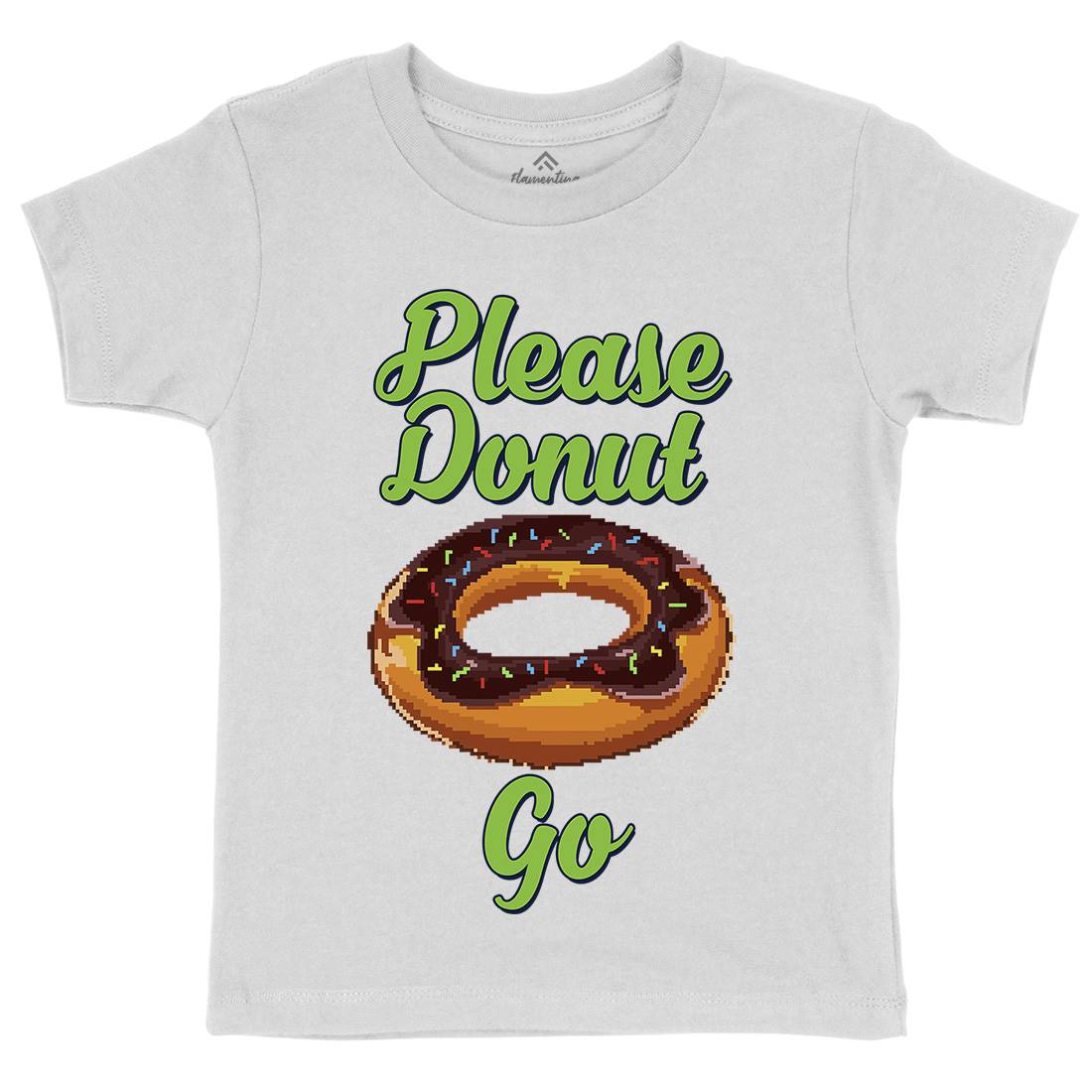 Please Donut Go Food Pun Kids Organic Crew Neck T-Shirt Food B947