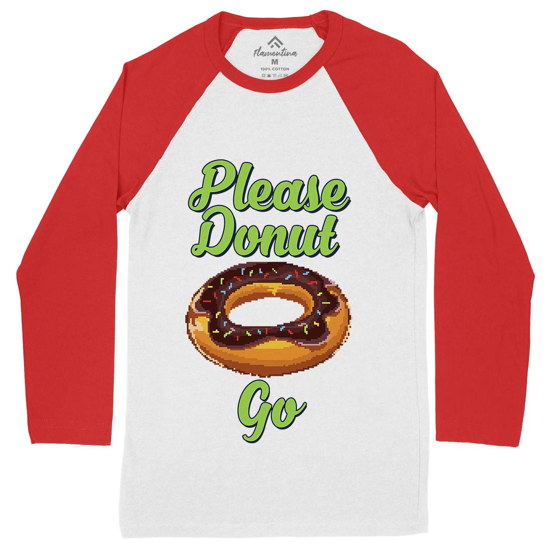 Please Donut Go Food Pun Mens Long Sleeve Baseball T-Shirt Food B947