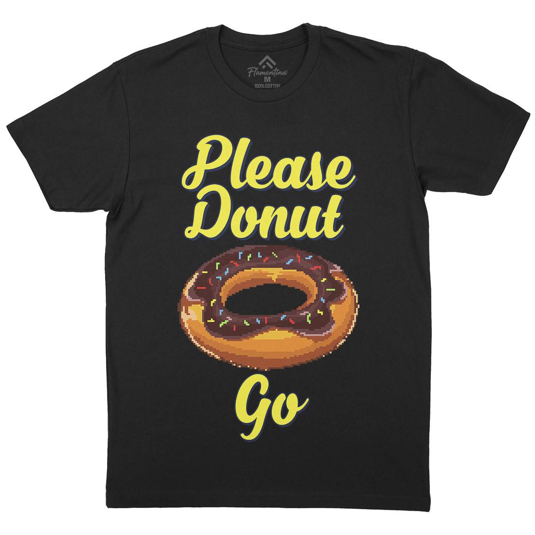 Please Donut Go Food Pun Mens Crew Neck T-Shirt Food B947