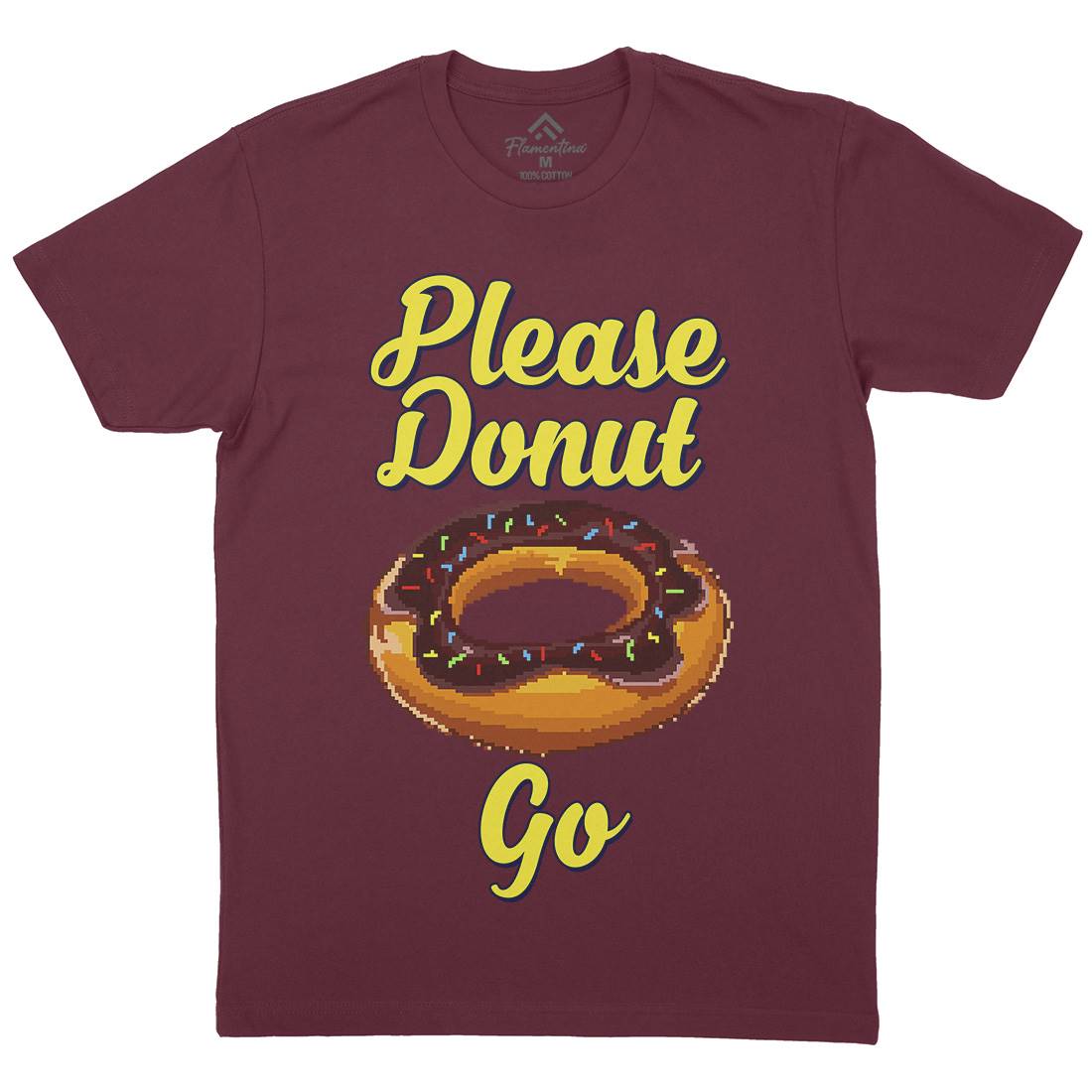 Please Donut Go Food Pun Mens Organic Crew Neck T-Shirt Food B947