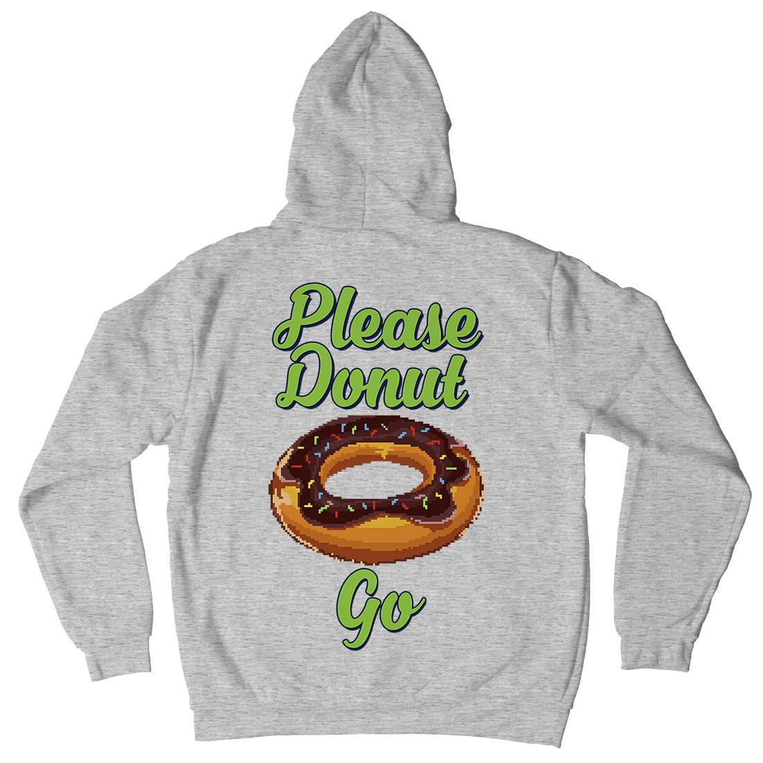 Please Donut Go Food Pun Mens Hoodie With Pocket Food B947