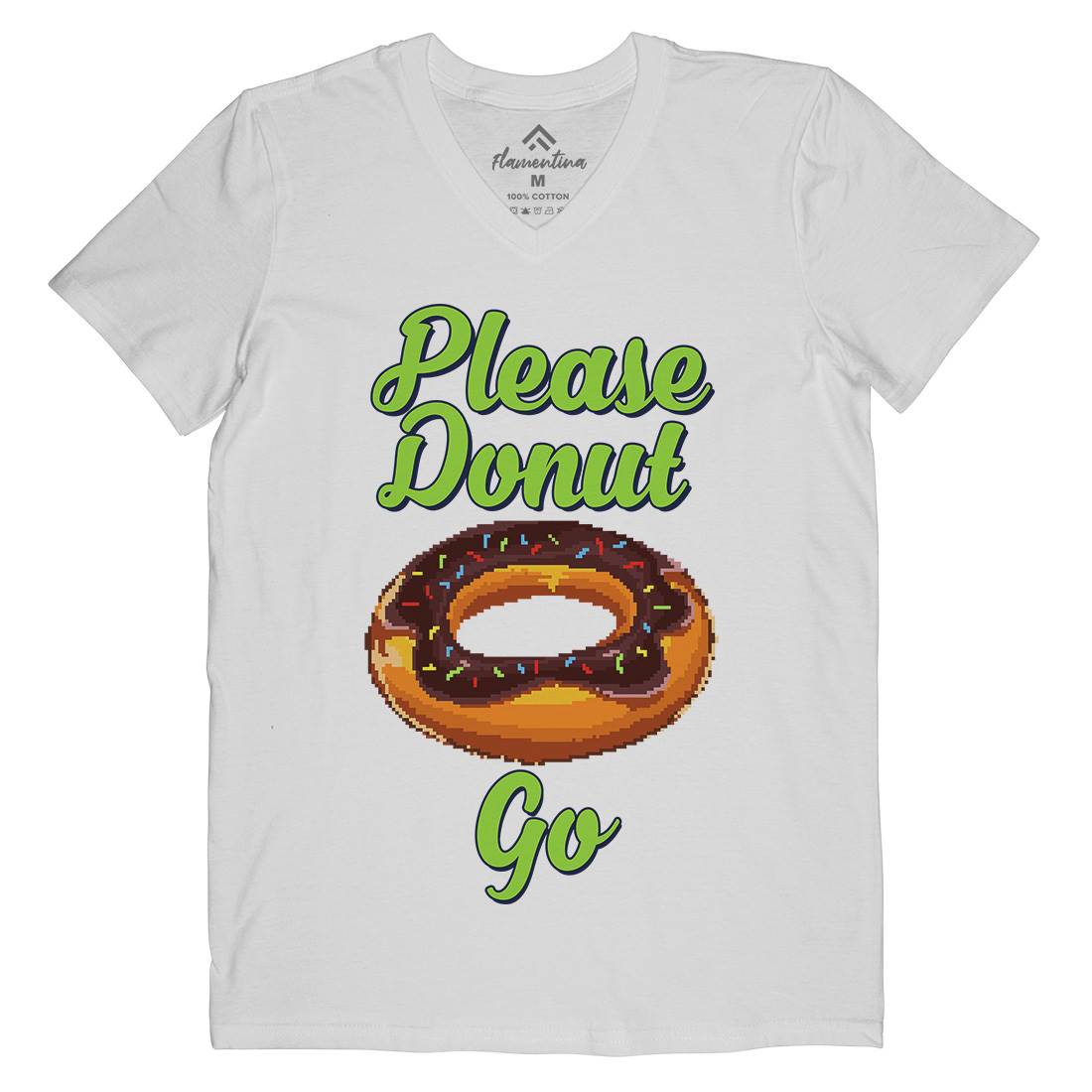 Please Donut Go Food Pun Mens Organic V-Neck T-Shirt Food B947