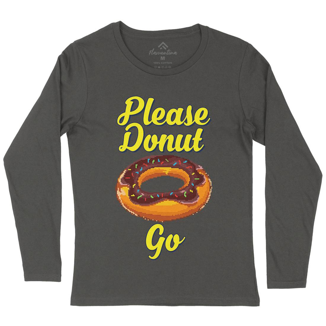 Please Donut Go Food Pun Womens Long Sleeve T-Shirt Food B947