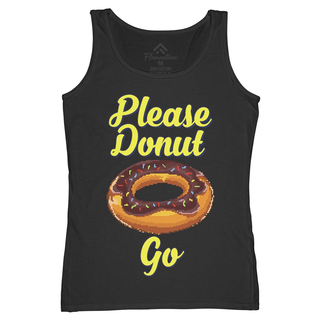 Please Donut Go Food Pun Womens Organic Tank Top Vest Food B947