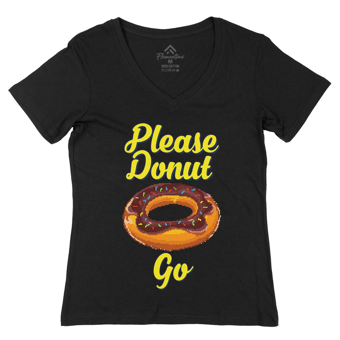 Please Donut Go Food Pun Womens Organic V-Neck T-Shirt Food B947