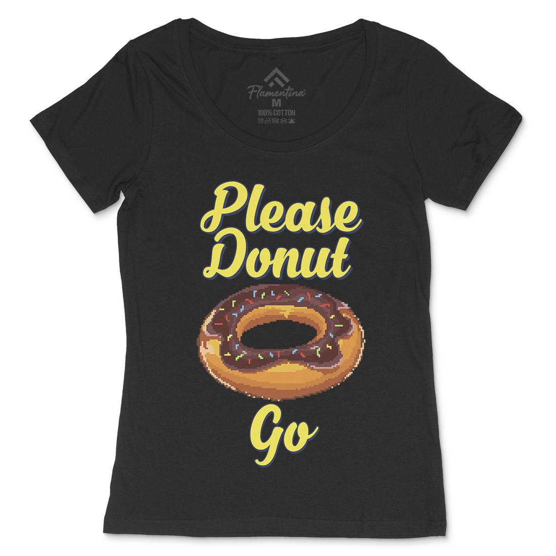 Please Donut Go Food Pun Womens Scoop Neck T-Shirt Food B947