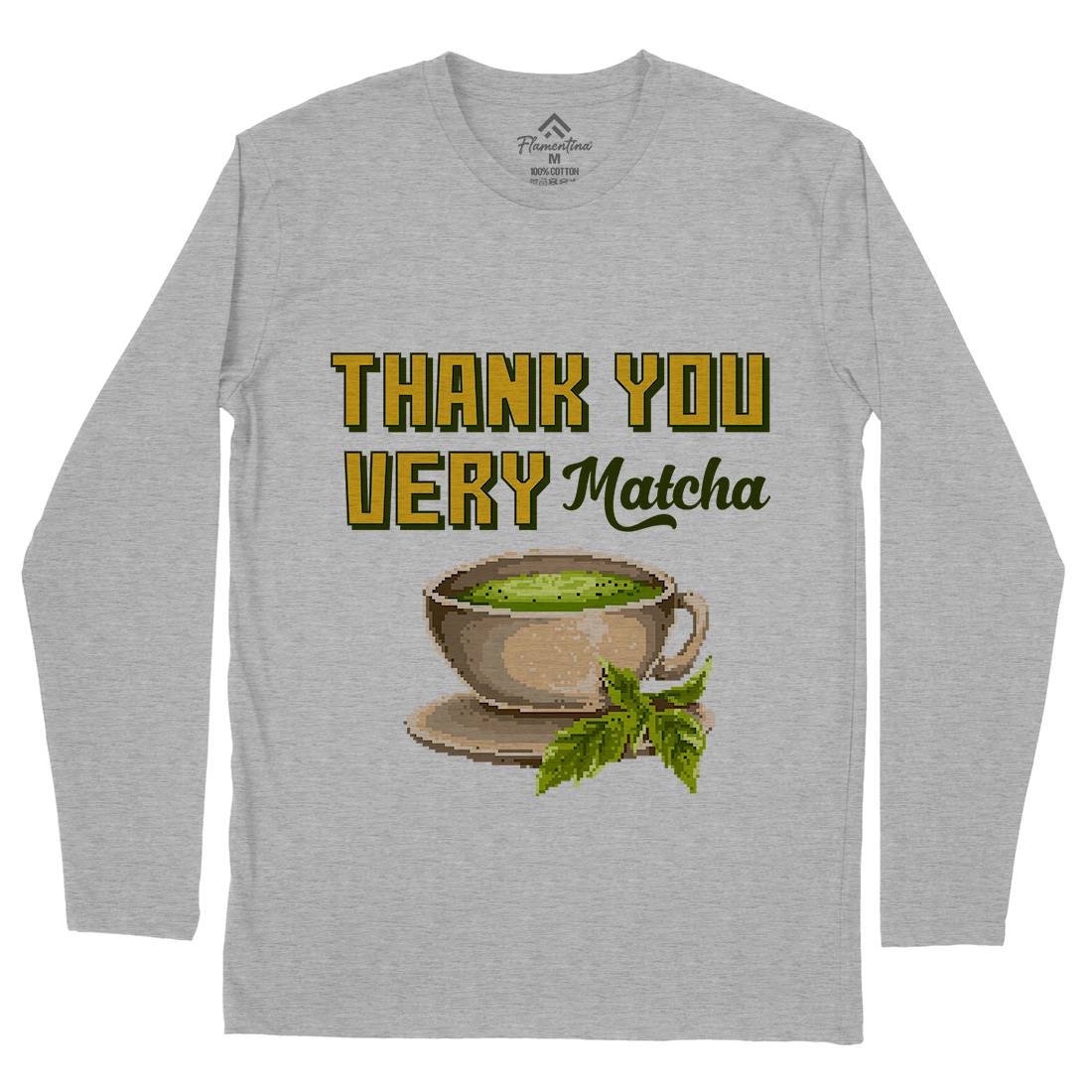 Thank You Very Matcha Mens Long Sleeve T-Shirt Drinks B965