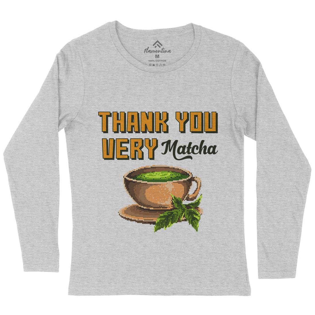 Thank You Very Matcha Womens Long Sleeve T-Shirt Drinks B965