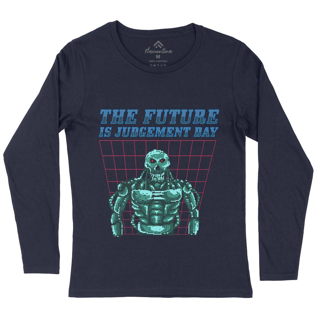 The Future Is Judgement Day Womens Long Sleeve T-Shirt Horror B968