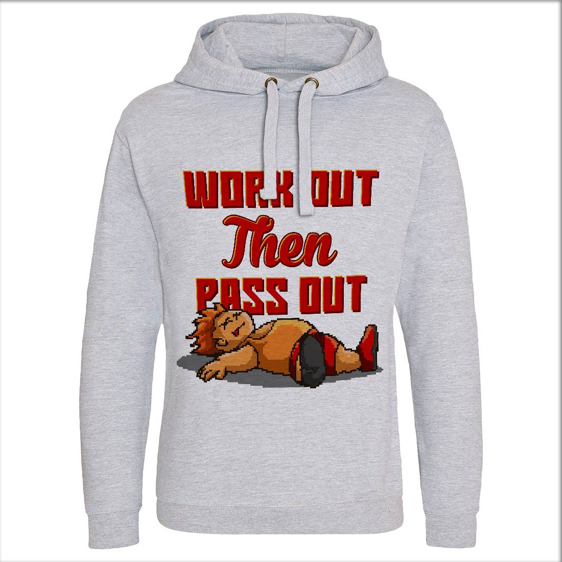 Work Out Then Pass Out Mens Hoodie Without Pocket Geek B981