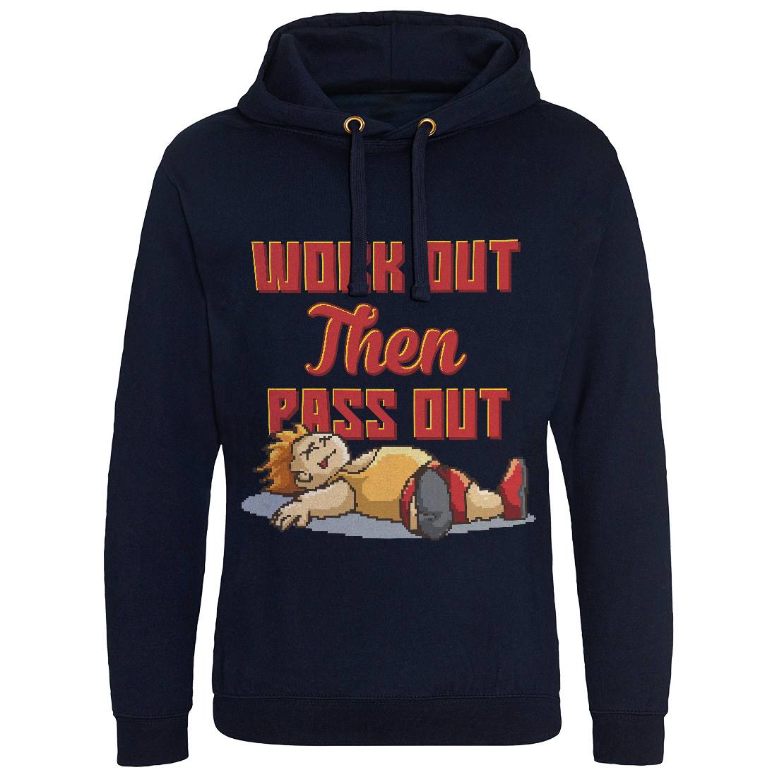 Work Out Then Pass Out Mens Hoodie Without Pocket Geek B981
