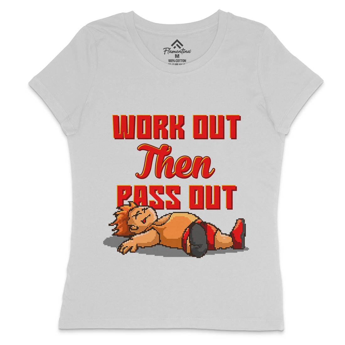 Work Out Then Pass Out Womens Crew Neck T-Shirt Geek B981