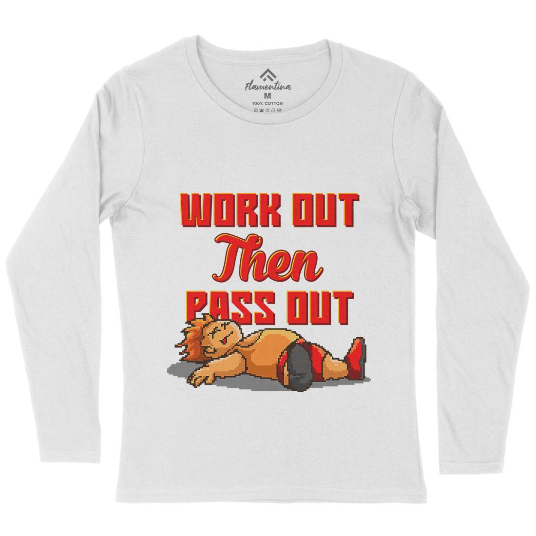 Work Out Then Pass Out Womens Long Sleeve T-Shirt Geek B981