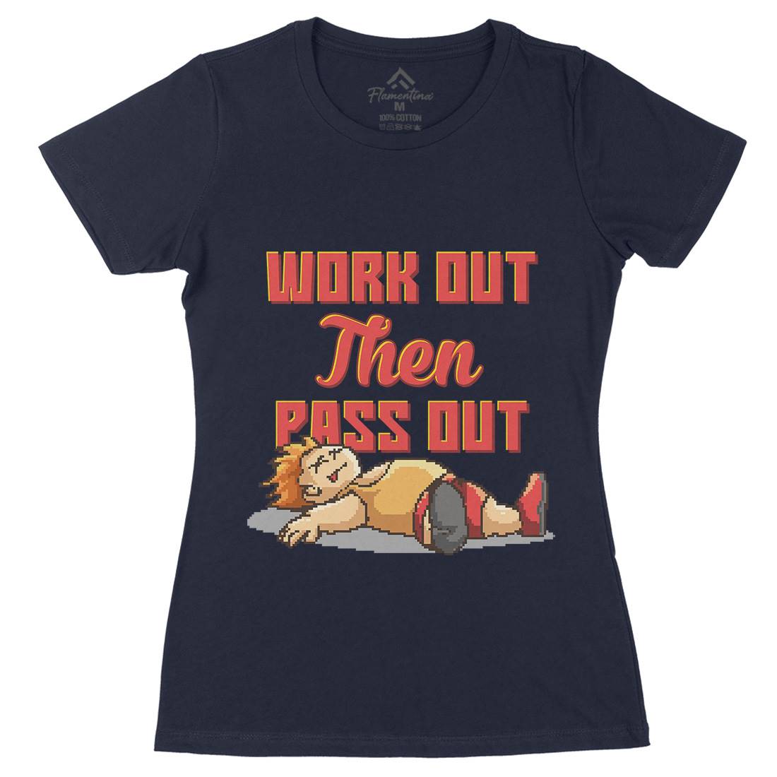 Work Out Then Pass Out Womens Organic Crew Neck T-Shirt Geek B981