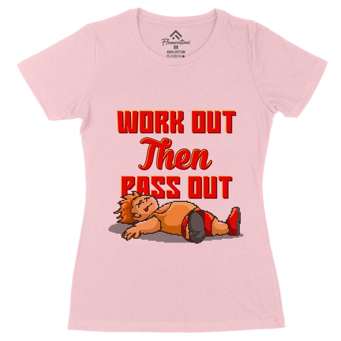 Work Out Then Pass Out Womens Organic Crew Neck T-Shirt Geek B981