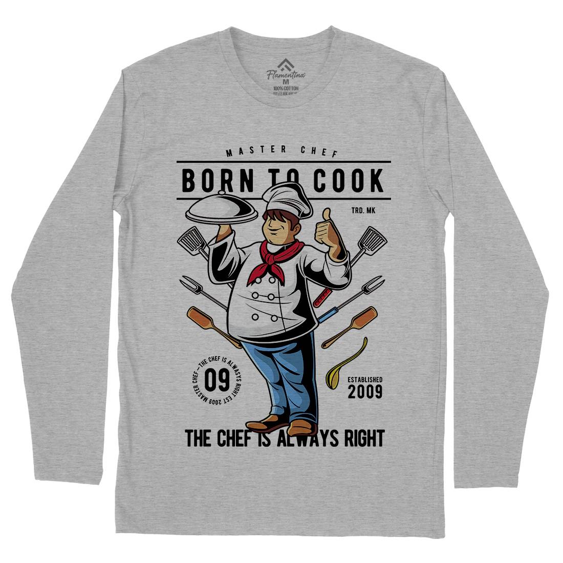 Born To Cook Mens Long Sleeve T-Shirt Work C322