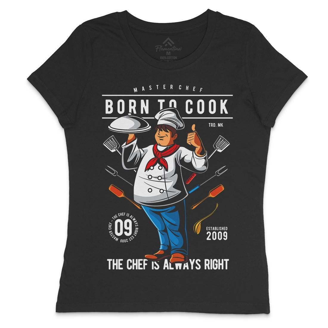 Born To Cook Womens Crew Neck T-Shirt Work C322