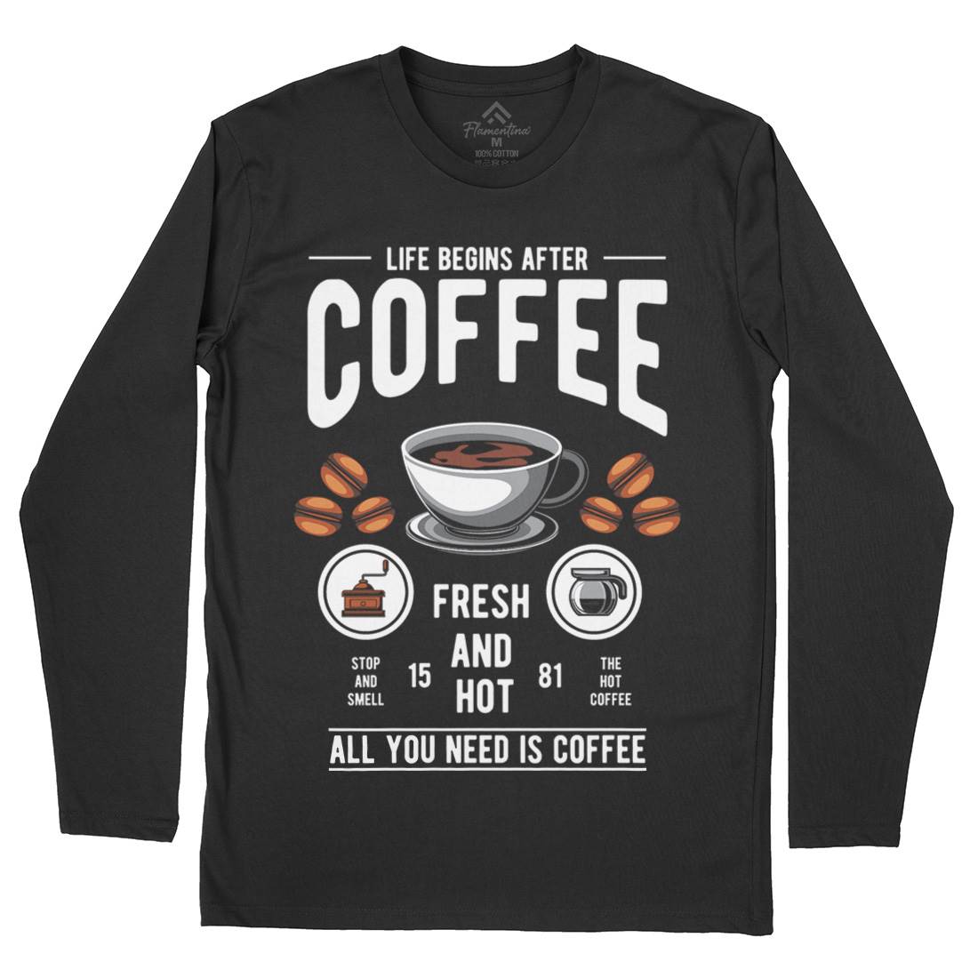 Life Begins After Coffee Mens Long Sleeve T-Shirt Drinks C386