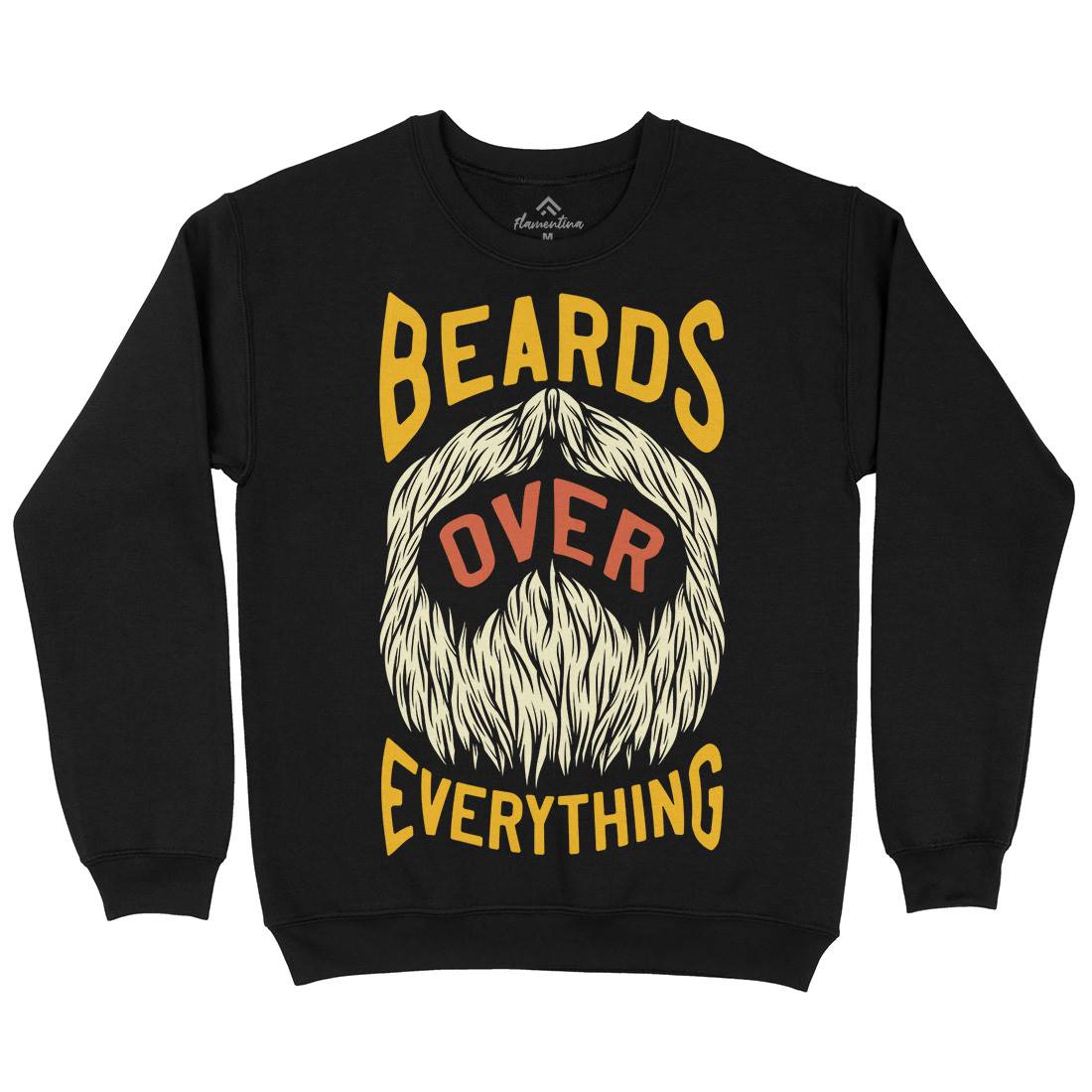 Beards Over Everything Mens Crew Neck Sweatshirt Barber C803