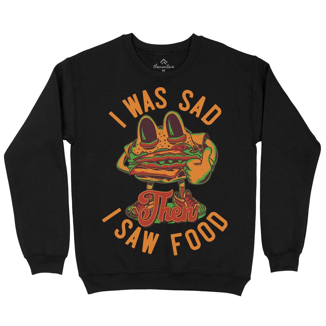 I Was Sad Mens Crew Neck Sweatshirt Food C819