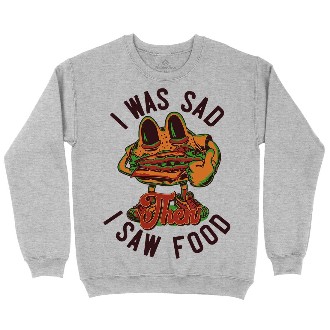 I Was Sad Mens Crew Neck Sweatshirt Food C819