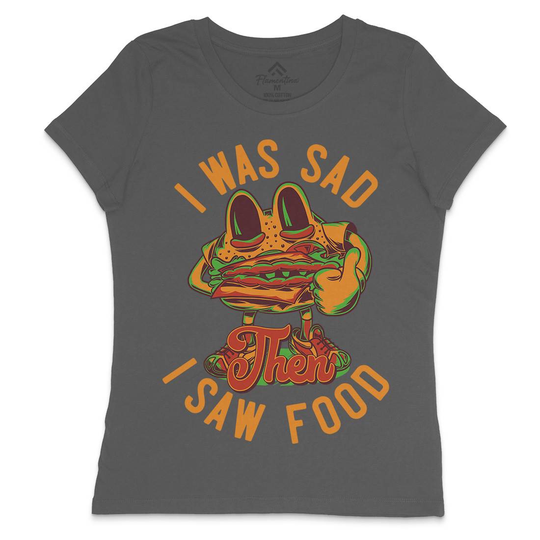 I Was Sad Womens Crew Neck T-Shirt Food C819
