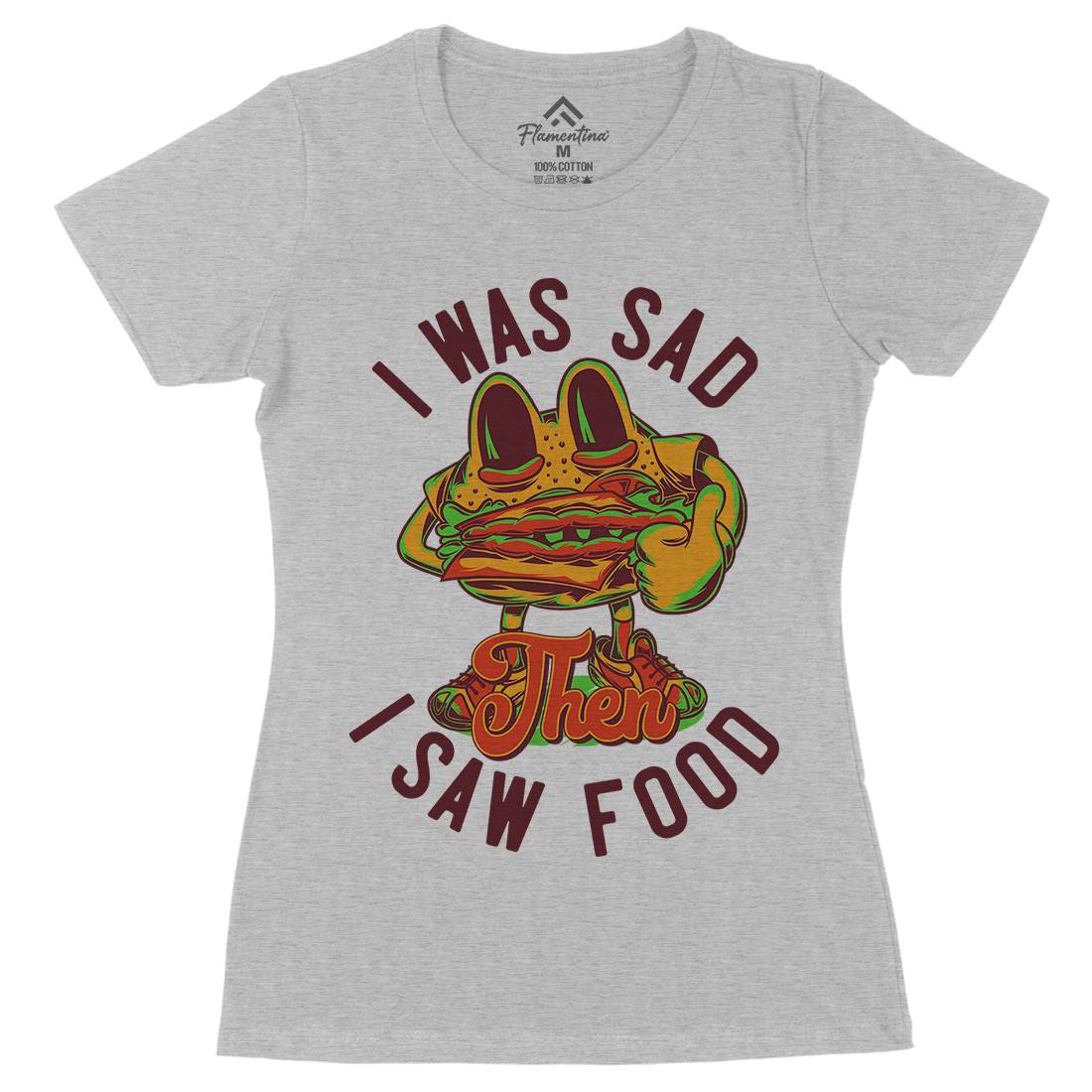 I Was Sad Womens Organic Crew Neck T-Shirt Food C819