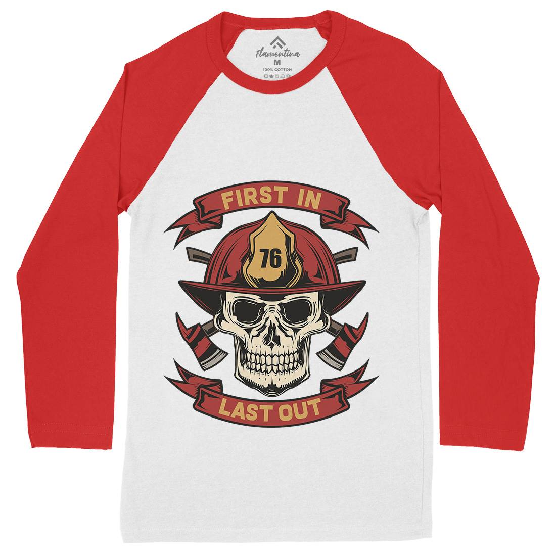 First In Last Out Mens Long Sleeve Baseball T-Shirt Firefighters C825