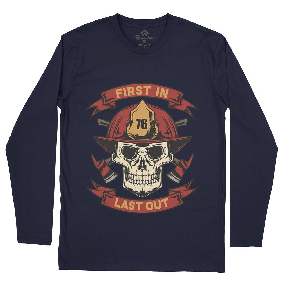 First In Last Out Mens Long Sleeve T-Shirt Firefighters C825