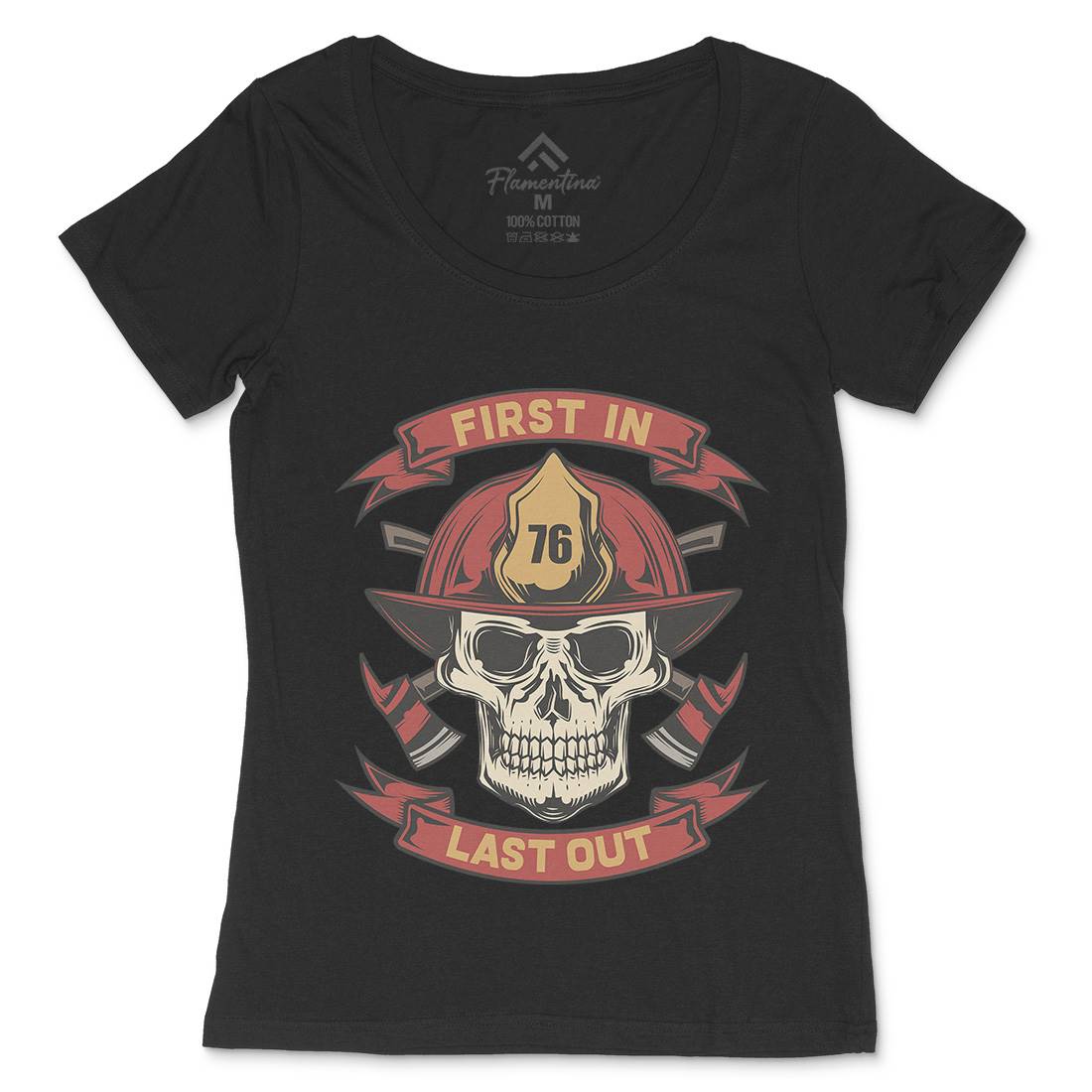 First In Last Out Womens Scoop Neck T-Shirt Firefighters C825