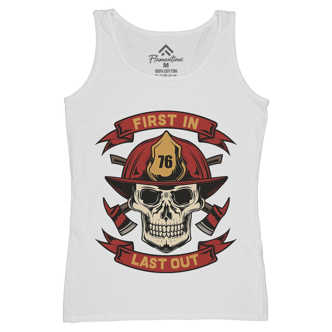 First In Last Out Womens Organic Tank Top Vest Firefighters C825
