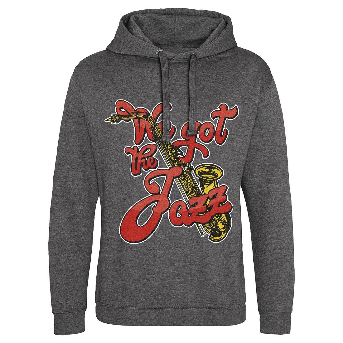 We Got The Jazz Mens Hoodie Without Pocket Music C868