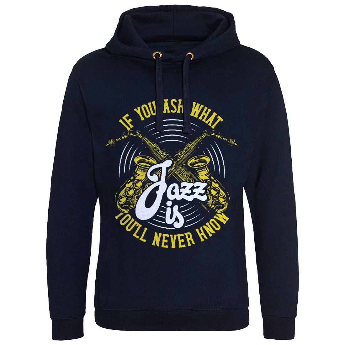 Jazz Is Mens Hoodie Without Pocket Music C869